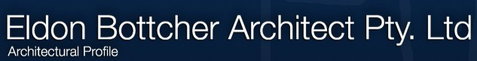 Eldon Bottcher Architect Pty Ltd - Architects Australia 0